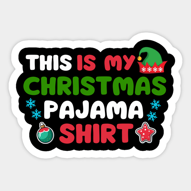 This is my Christmas pajama shirt Sticker by Fun Planet